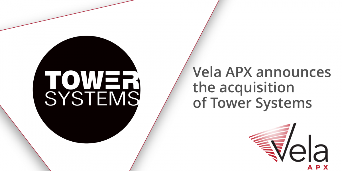 Vela APX announcement of Tower Systems acquisition